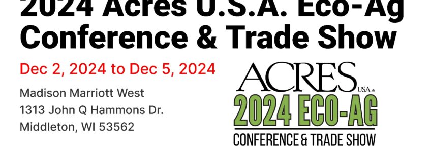 ACRES USA Eco-Ag Conference 2024