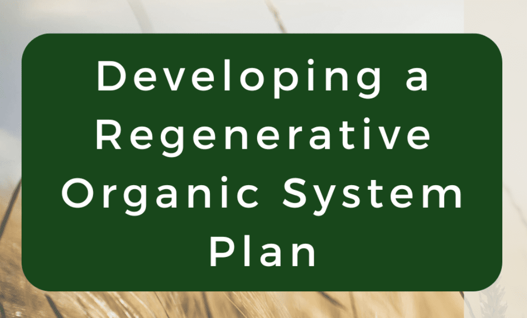 Devloping a regenerative organic system plan webinar